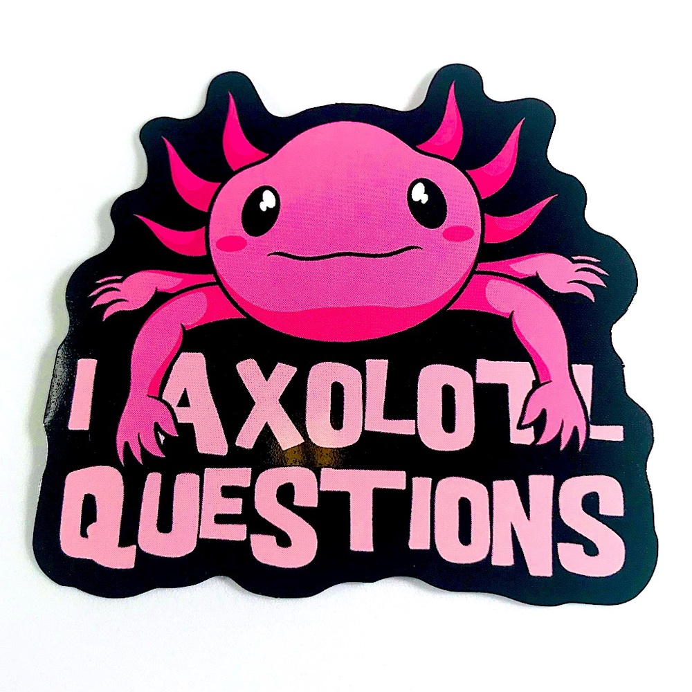 Questions Pink Axolotl Crazy Trending WaterProof Single Decor Accent Sticker